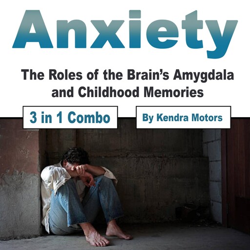 Anxiety, Kendra Motors