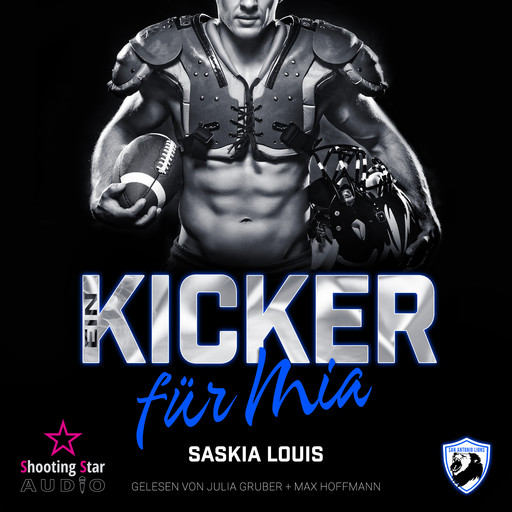Ein Kicker für Mia - San Antonio Lions, Band 8 (ungekürzt), Saskia Louis