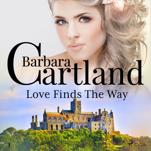 Love Finds The Way (Barbara Cartland’s Pink Collection 3), Barbara Cartland