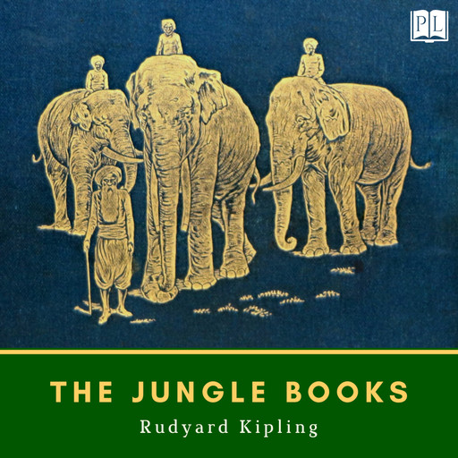 The Jungle Books, Joseph Rudyard Kipling