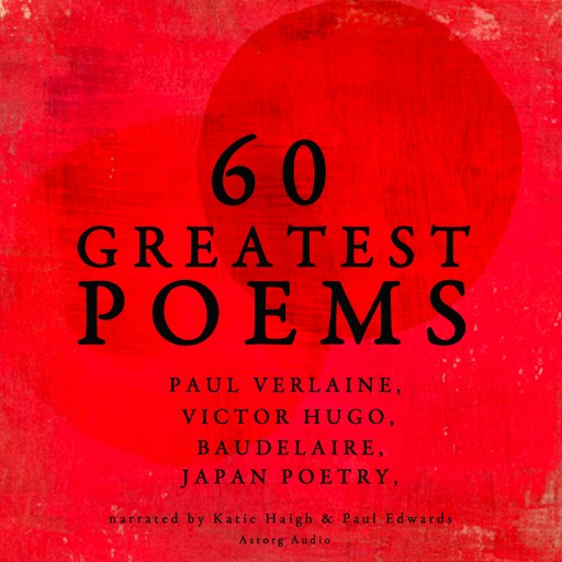 60 Greatest Poems, Charles Baudelaire, Paul Verlaine, Arthur Rimbaud