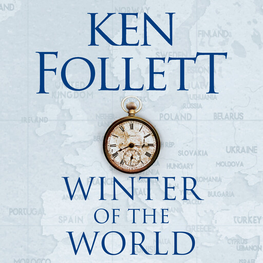 Winter of the World, Ken Follett