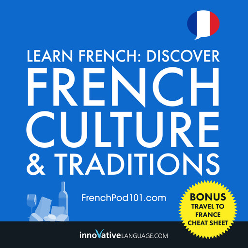 Learn French: Discover French Culture & Traditions, Innovative Language Learning, FrenchPod101.com
