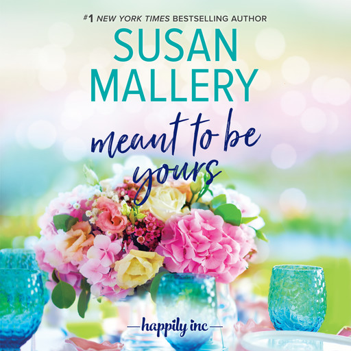 Meant to Be Yours, Susan Mallery