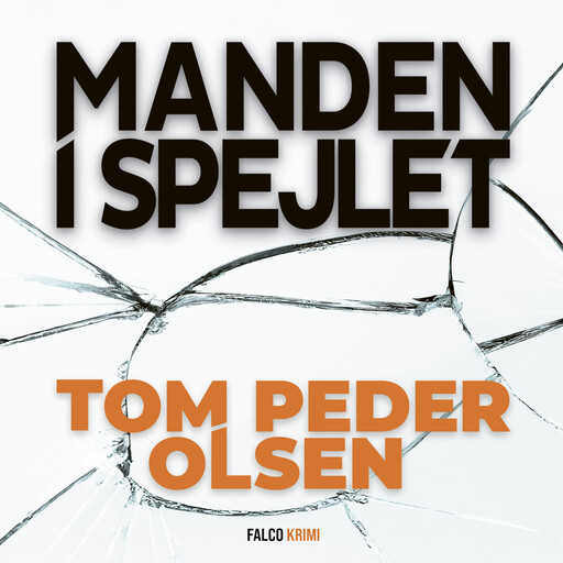 Manden i spejlet, Tom Peder Olsen