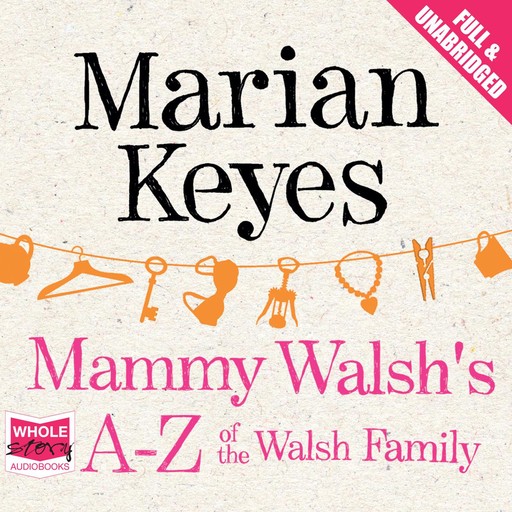 Mammy Walsh's A-Z of the Walsh Family, Marian Keyes
