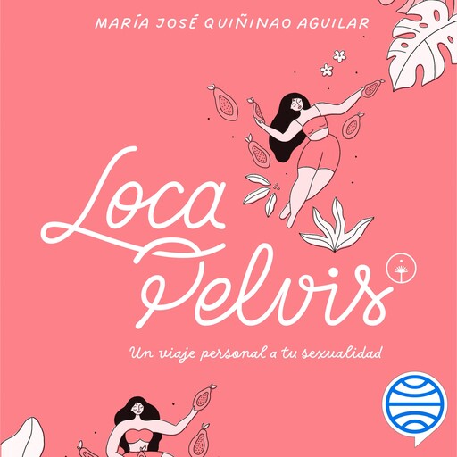 Loca pelvis, María José Quiñinao