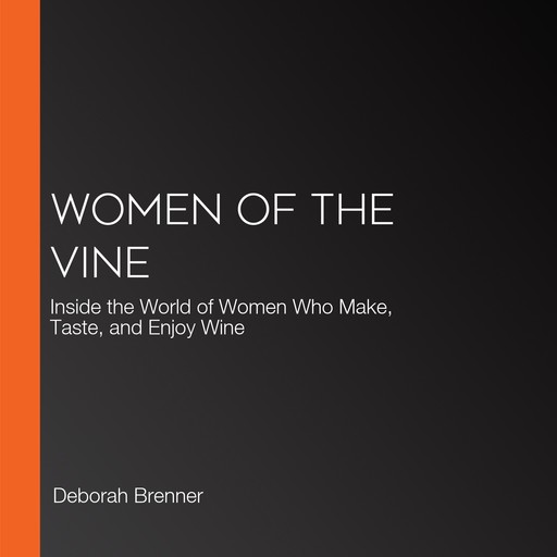 Women of the Vine, Deborah Brenner