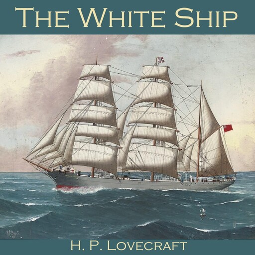 The White Ship, Howard Lovecraft