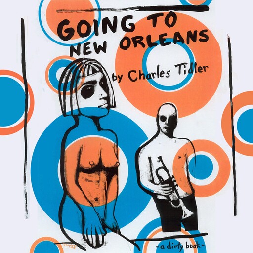 Going to New Orleans, Charles Tidler