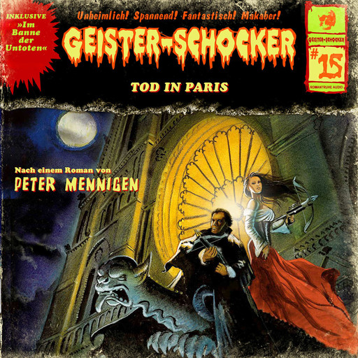 Geister-Schocker, Folge 15: Tod in Paris / Im Banne der Untoten, Peter Mennigen