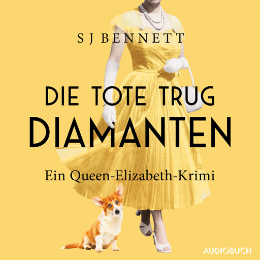 Die Tote trug Diamanten, S.J. Bennett