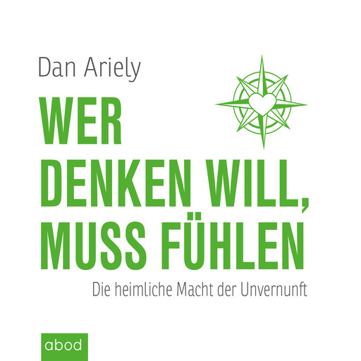 Wer denken will, muss fühlen, Dan Ariely