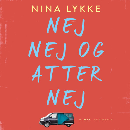 Nej nej og atter nej, Nina Lykke