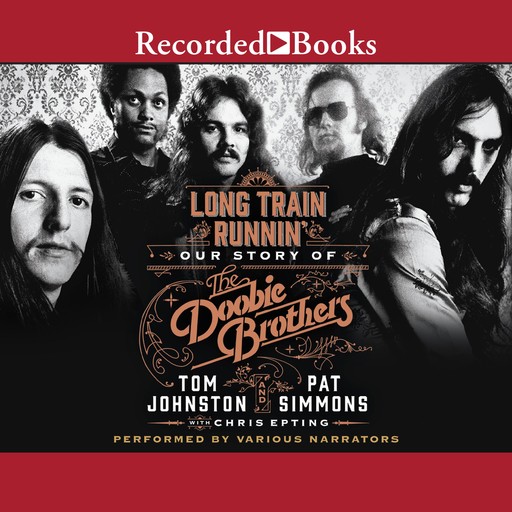 Long Train Runnin', Pat Simmons, Chris Epting, Tom Johnston