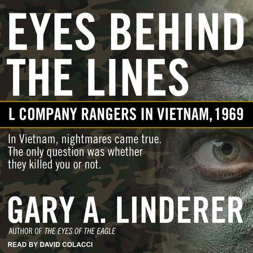 Eyes Behind the Lines, Gary A. Linderer