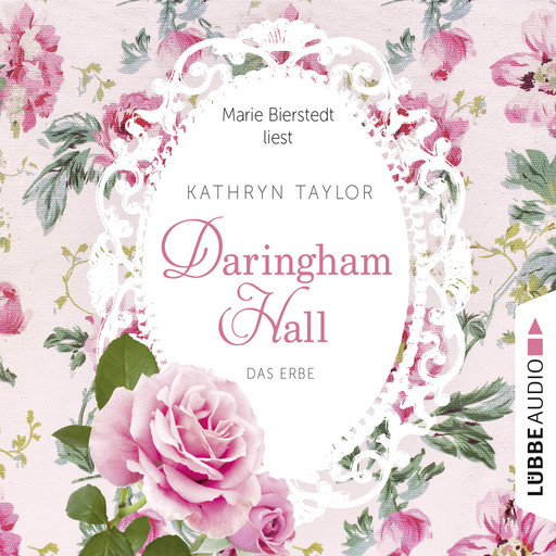 Daringham Hall, Teil 1: Das Erbe, Kathryn Taylor