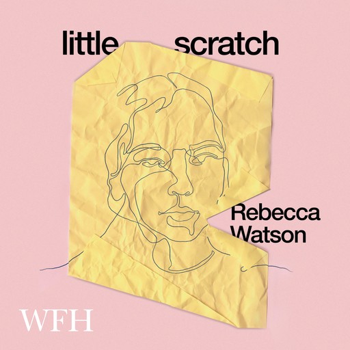 little scratch, Rebecca Watson