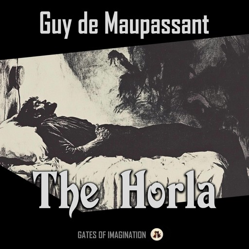 The Horla, Guy de Maupassant