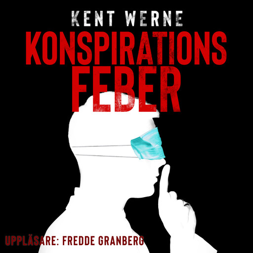 Konspirationsfeber, Kent Werne