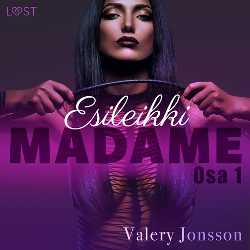 Madame 1: ESILEIKKI - eroottinen novelli, Valery Jonsson