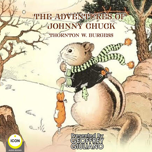 The Adventures of Johnny Chuck, Thornton W.Burgess