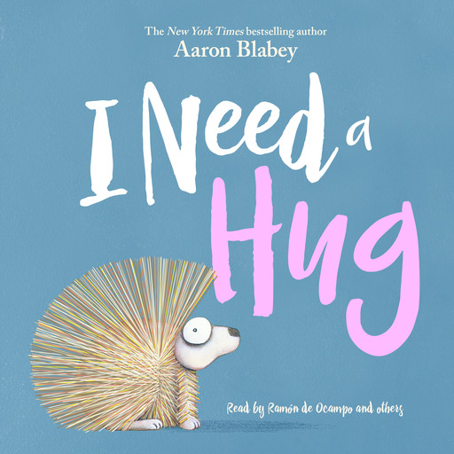 I Need a Hug, Aaron Blabey
