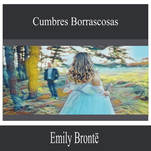 Cumbres Borrascosas, Emily Bronte