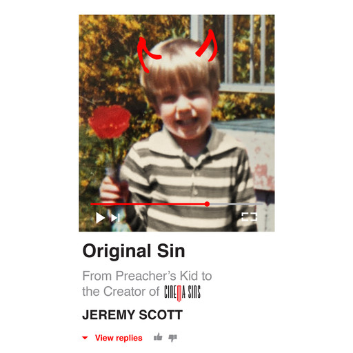 Original Sin - From Preacher's Kid to the Creation of CinemaSins (Unabridged), Jeremy Scott
