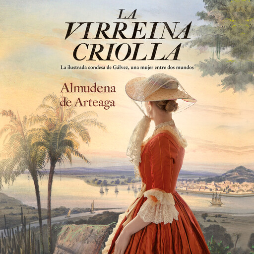 La Virreina Criolla, Almudena De Arteaga
