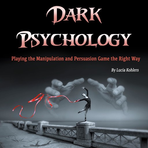 Dark Psychology, Lucia Kohlers