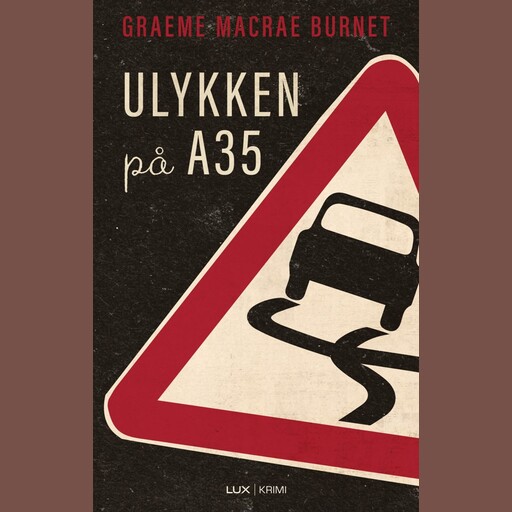 Ulykken på A35, Graeme Macrae Burnet