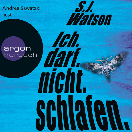 Ich. Darf. Nicht. Schlafen. (Ungekürzte Lesung), S.J. Watson