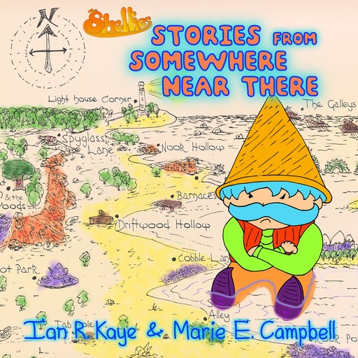 Stories From Somewhere Near There, Marie Campbell, Ian R Kaye, Joseph Elias