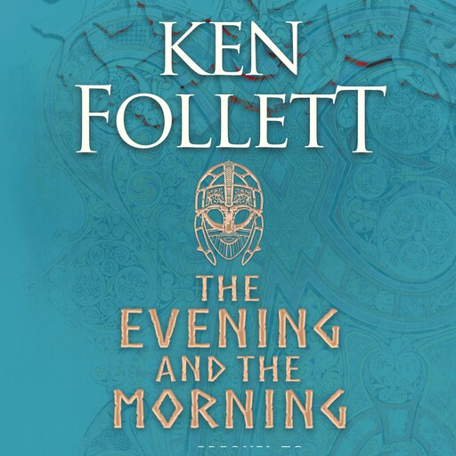 The Evening and the Morning, Ken Follett