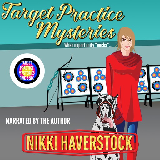 Target Practice Mysteries 5 & 6, Nikki Haverstock