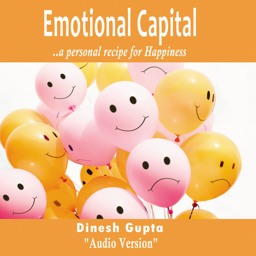 E-motional Capital, Dinesh Gupta