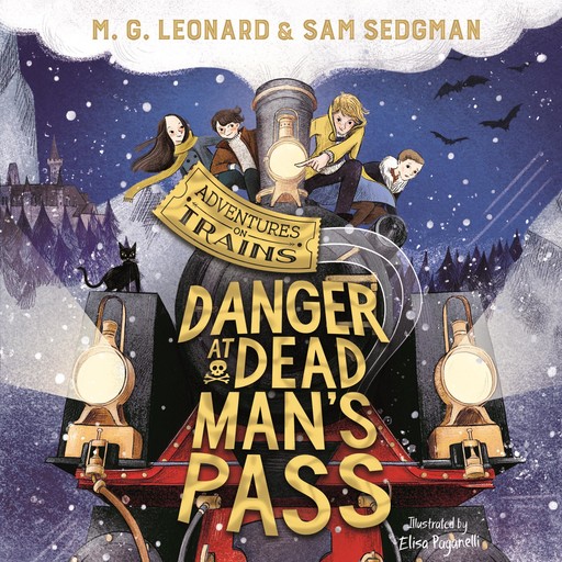 Danger at Dead Man's Pass, M.G. Leonard, Sam Sedgman
