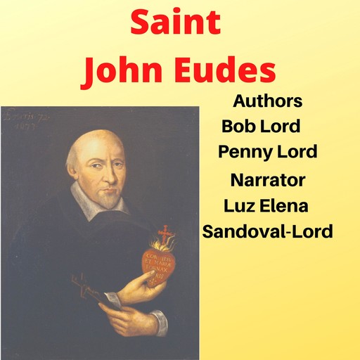Saint John Eudes, Bob Lord, Penny Lord
