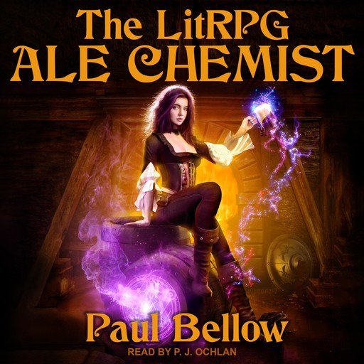 The LitRPG Ale-Chemist, Paul Bellow