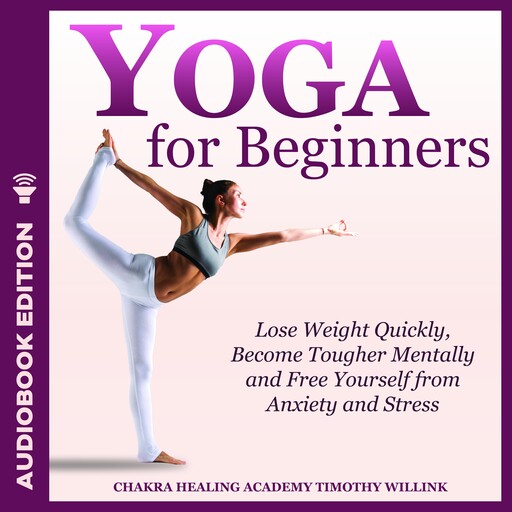 Yoga for Beginners, Timothy Willink