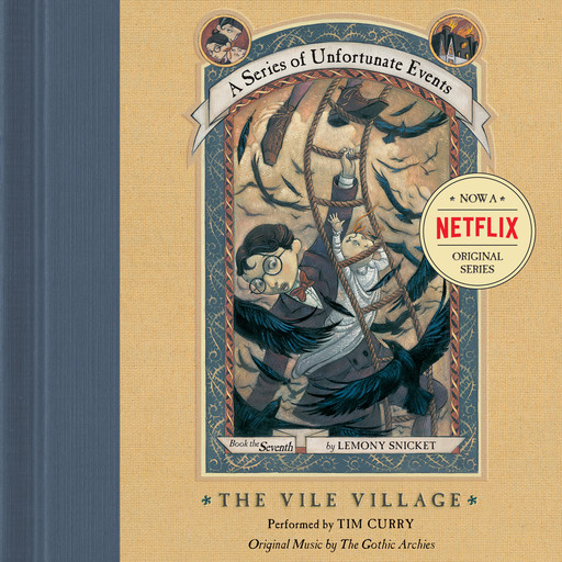 Series of Unfortunate Events #7: The Vile VillageDA, Lemony Snicket