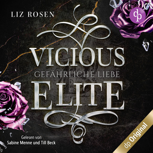 Vicious Elite - Gefährliche Liebe - Blackbury Academy-Reihe, Band 3 (Ungekürzt), Liz Rosen