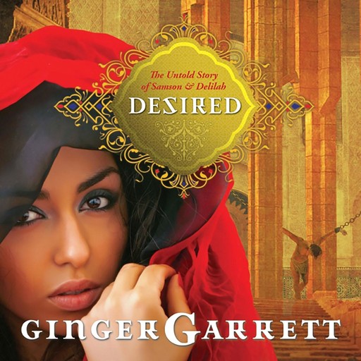 Desired, Ginger Garrett