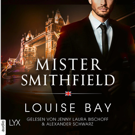 Mister Smithfield - Mister-Reihe, Teil 3 (Ungekürzt), Louise Bay