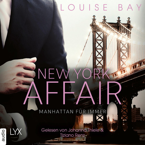 Manhattan für immer - New York Affair 3 (Ungekürzt), Louise Bay