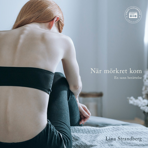 När mörkret kom - en sann berättelse, Lina Strandberg
