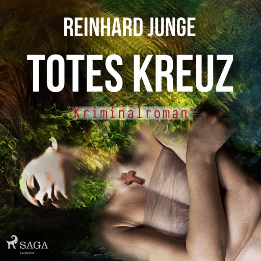 Totes Kreuz - Kriminalroman (Ungekürzt), Reinhard Junge