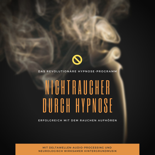 Nichtraucher durch Hypnose: Erfolgreich mit dem Rauchen aufhören, Jeffrey Thiers, Rebecca Manfeld