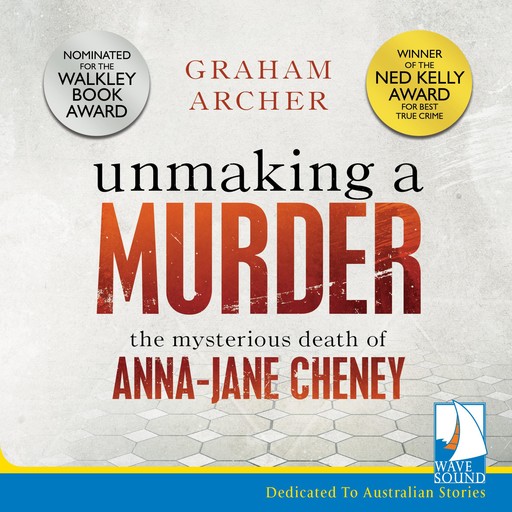 Unmaking A Murder, Graham Archer